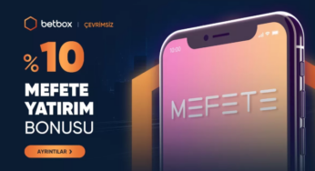 Betbox Metefe Yatırım Bonusu